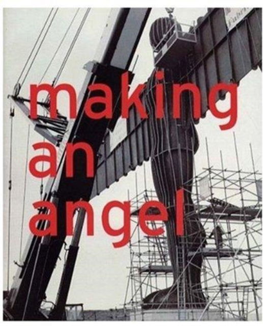 Cover for Iain Sinclair · Making an Angel: Antony Gormley (Paperback Book) (1998)