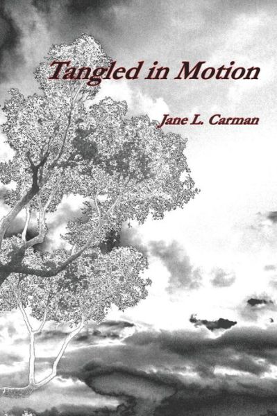 Cover for Jane L Carman · Tangled in Motion (Paperback Book) (2015)