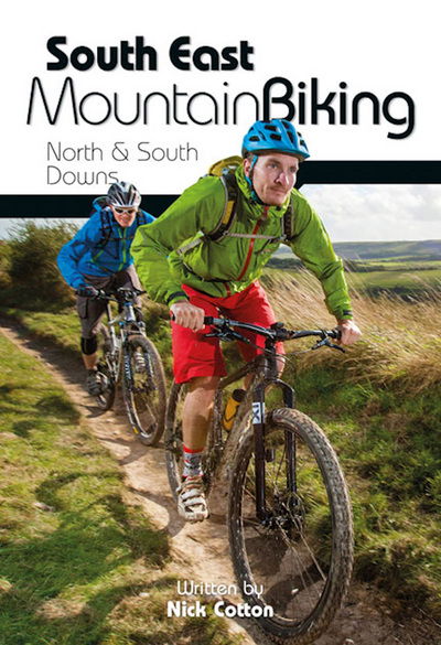 South East Mountain Biking: North & South Downs - Nick Cotton - Bücher - Vertebrate Publishing Ltd - 9781906148638 - 25. Juli 2013