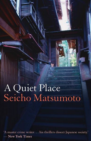 Cover for Seicho Matsumoto · A Quiet Place (Paperback Bog) (2016)