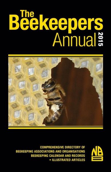 The Beekeepers Annual 2015 - John Phipps - Books - Northern Bee Books - 9781908904638 - September 12, 2014
