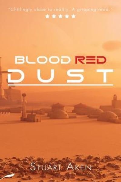 Cover for Stuart Aken · Blood Red Dust (Paperback Book) (2016)