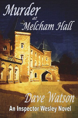 Cover for Dave Watson · Murder at Melcham Hall (Paperback Book) (2013)