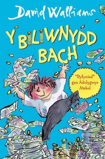 Biliwnydd Bach, Y - David Walliams - Libros - Atebol - 9781910574638 - 20 de marzo de 2017