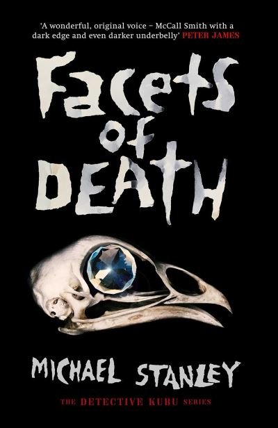 Facets of Death - Detective Kubu Series - Michael Stanley - Livros - Orenda Books - 9781913193638 - 29 de abril de 2021