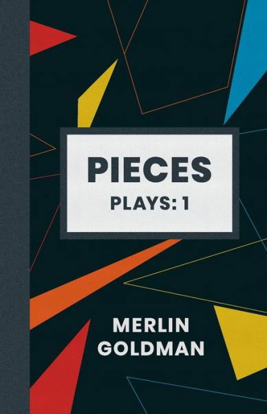 Cover for Merlin H Goldman · Pieces (Taschenbuch) (2021)