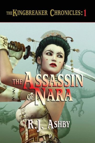 Cover for R J Ashby · The Assassin of Nara (Pocketbok) (2014)