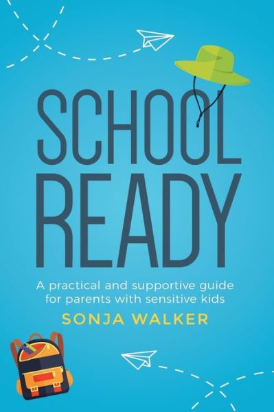 Cover for Sonja Walker · School Ready (Paperback Book) (2018)