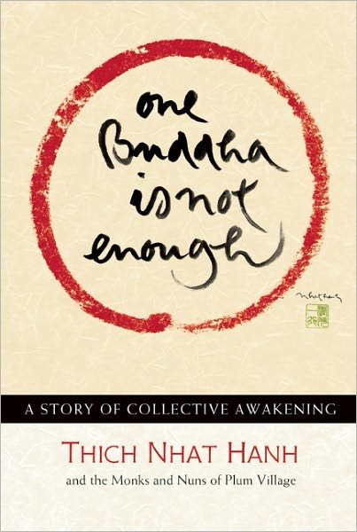 Cover for Thich Nhat Hanh · One Buddha is Not Enough: A Story of Collective Awakening (Paperback Bog) (2006)