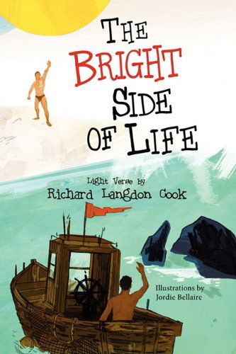 Cover for Richard Langdon Cook · The Bright Side of Life (Paperback Book) (2010)