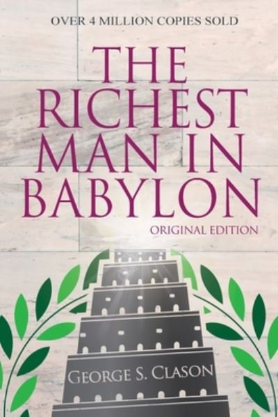 Cover for George S Clason · The Richest Man In Babylon - Original Edition (Pocketbok) [Original edition] (2021)