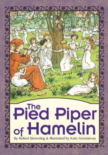 Cover for Robert Browning · The Pied Piper of Hamelin (Illustrated) (Paperback Bog) (2013)