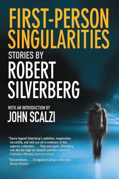 Cover for Robert Silverberg · First-Person Singularities: Stories (Paperback Book) (2017)