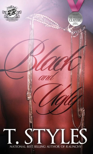 Cover for T Styles · Black and Ugly (the Cartel Publications Presents) (Hardcover Book) (2015)