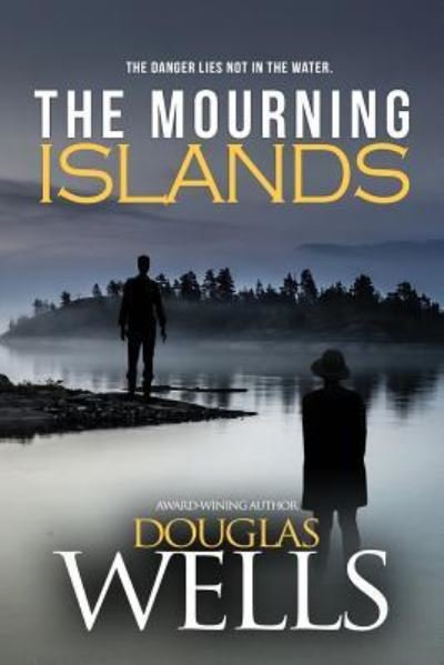 Cover for Douglas Wells · Mourning Islands (Book) (2019)