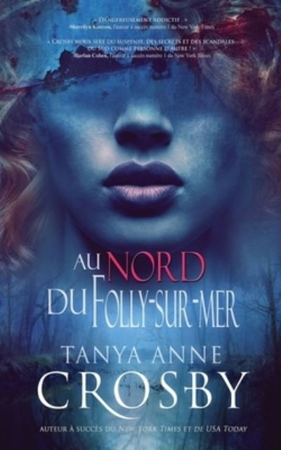 Cover for Tanya Anne Crosby · Au nord de Folly-sur-mer (Paperback Book) (2019)
