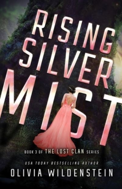 Cover for Olivia Wildenstein · Rising Silver Mist (Book) (2022)