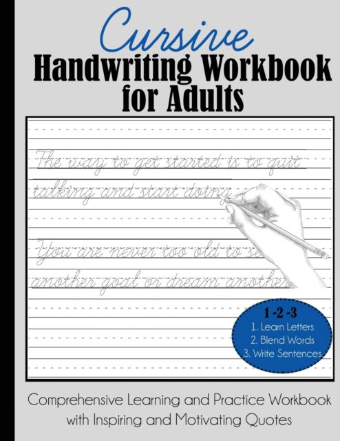 Cover for Dylanna Press · Cursive Handwriting Workbook for Adults: Comprehensive Learning and Practice Workbook with Inspiring and Motivating Quotes (Pocketbok) (2019)