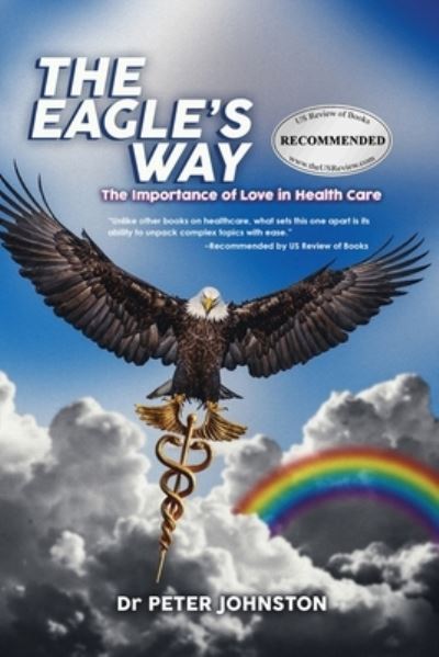 The Eagle's Way - Peter L Johnston - Books - Folioavenue Publishing Service - 9781951193638 - May 26, 2020