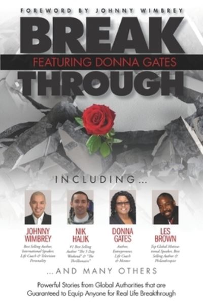 Break Through Featuring Donna Gates - Johnny Wimbrey - Books - Wimbrey Training Systems - 9781951502638 - August 14, 2020