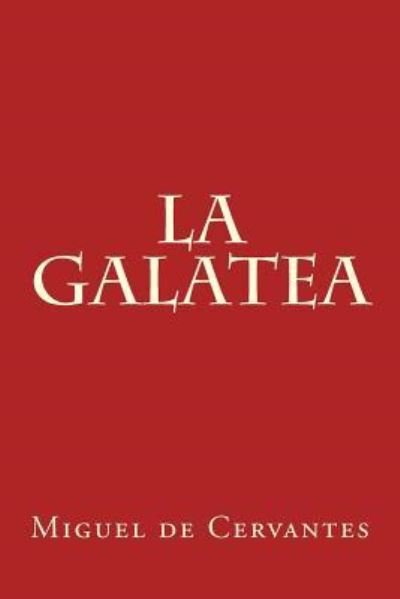 Cover for Miguel de Cervantes · La Galatea (Taschenbuch) (2017)