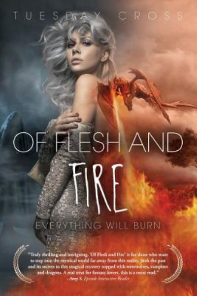 Cover for Tuesday Cross · Of Flesh and Fire - Book I (Paperback Book) (2017)