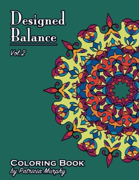 Cover for Patricia Murphy · Designed Balance : Coloring Book (Paperback Book) (2017)