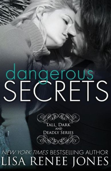 Cover for Lisa Renee Jones · Dangerous Secrets (Paperback Book) (2018)