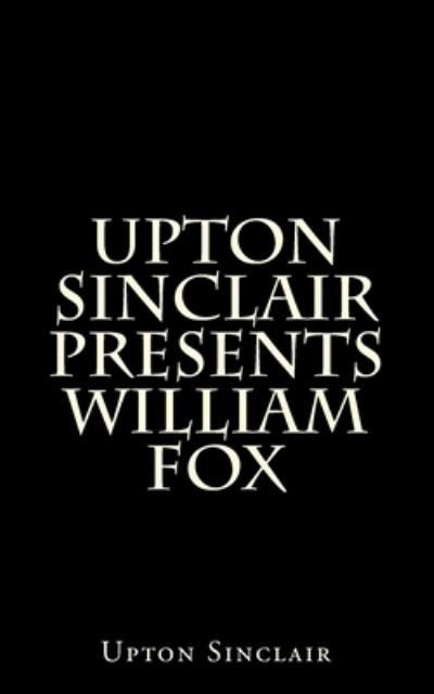 Cover for Upton Sinclair · William Fox (Paperback Bog) (2018)