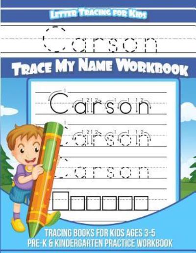 Cover for Carson Books · Carson Letter Tracing for Kids Trace My Name Workbook (Paperback Book) (2018)