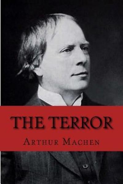 Cover for Arthur Machen · The Terror (Taschenbuch) (2018)