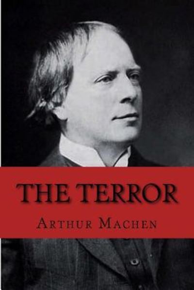 Cover for Arthur Machen · The Terror (Paperback Book) (2018)