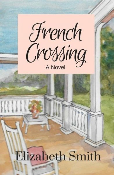 Cover for Elizabeth Smith · French Crossing (Pocketbok) (2018)