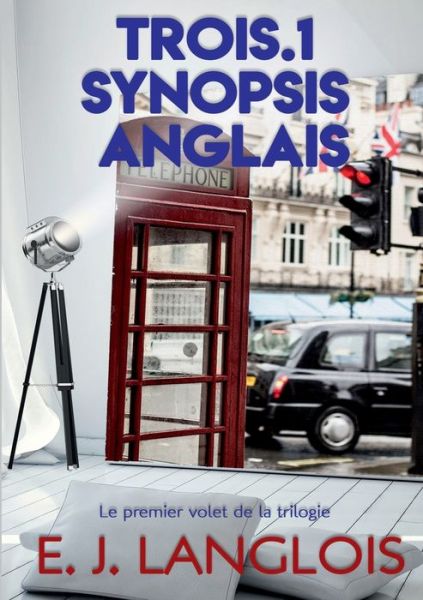 Cover for Langlois · Trois.1 : Synopsis anglais (Book)