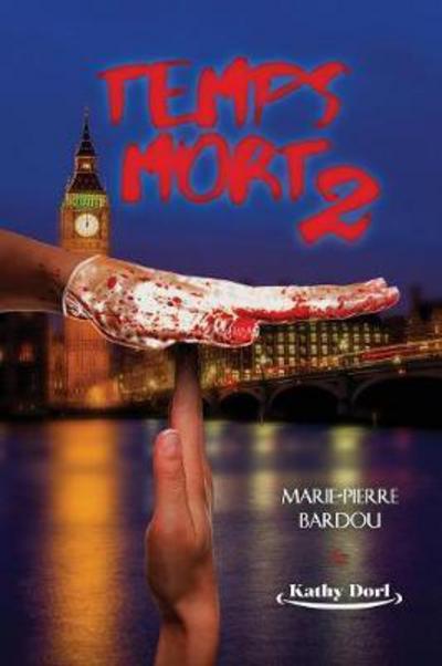 Cover for Marie-Pierre Bardou · Temps mort (Saison 2) (Pocketbok) (2017)