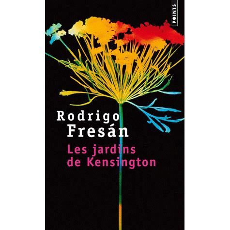 Cover for Rodrigo Fresan · Jardins de Kensington (les) (English and French Edition) (Paperback Book) [English And French edition] (2012)