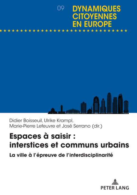 Cover for Espaces ? saisir : interstices et communs urbains: La ville ? l'?preuve de l'interdisciplinarit? : 9 (Paperback Book) (2024)