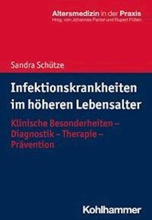 Infektionskrankheiten im höhere - Schütze - Libros -  - 9783170316638 - 15 de septiembre de 2021