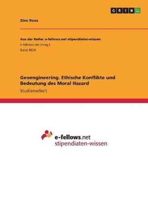 Cover for Zino Roos · Geoengineering. Ethische Konflikte und Bedeutung des Moral Hazard (Paperback Book) (2022)