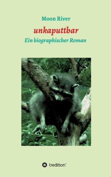 Cover for River · Unkaputtbar (Book) (2020)