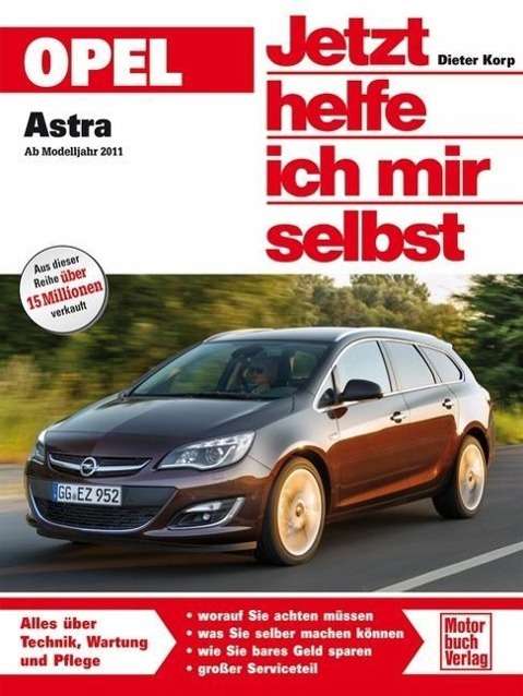 Cover for Korp · Opel Astra ab Modelljahr 2011 (Buch)