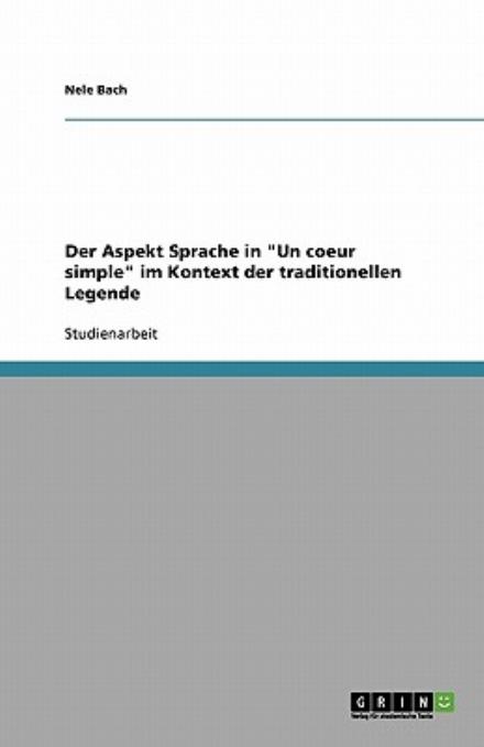 Der Aspekt Sprache - Bach - Książki - GRIN Verlag - 9783638939638 - 7 listopada 2013