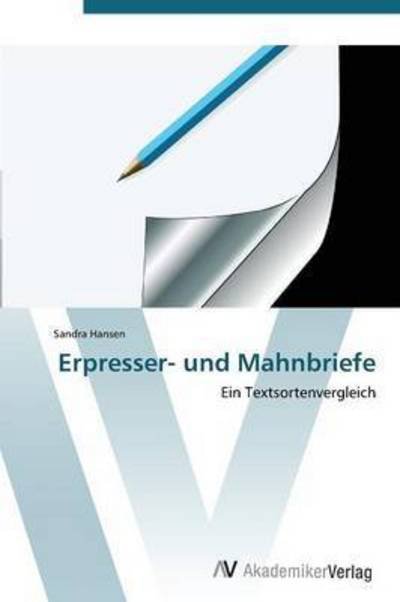 Cover for Hansen Sandra · Erpresser- Und Mahnbriefe (Paperback Book) (2011)