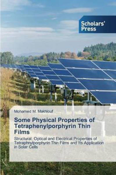 Cover for M Makhlouf Mohamed · Some Physical Properties of Tetraphenylporphyrin Thin Films (Paperback Book) (2015)