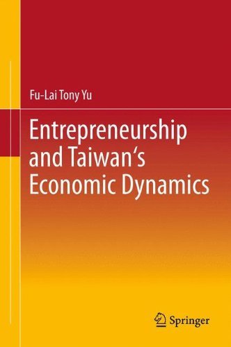 Cover for Fu-Lai Tony Yu · Entrepreneurship and Taiwan's Economic Dynamics (Innbunden bok) [2012 edition] (2012)