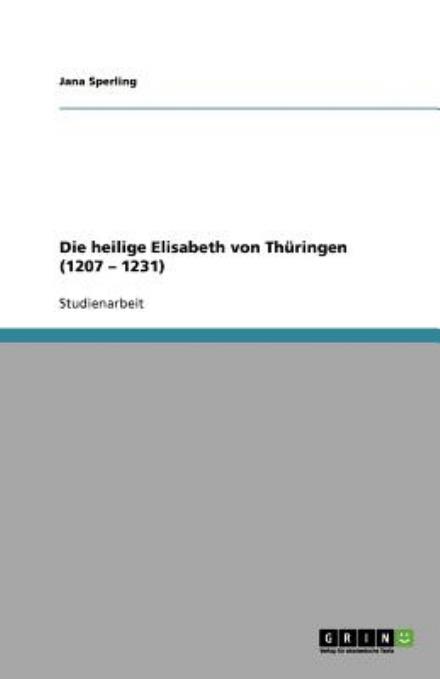 Cover for Sperling · Die heilige Elisabeth von Thür (Buch) [German edition] (2011)