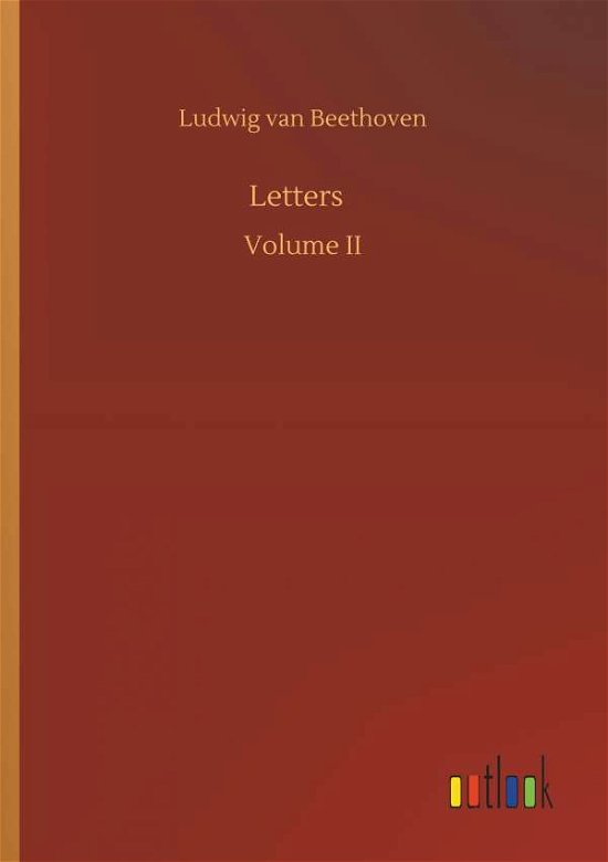 Letters - Beethoven - Libros -  - 9783732640638 - 5 de abril de 2018