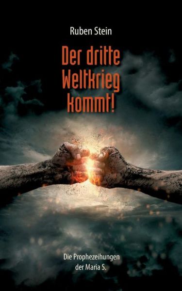 Cover for Ruben Stein · Der Dritte Weltkrieg Kommt! (Paperback Book) (2015)