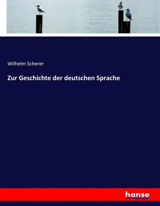 Cover for Scherer · Zur Geschichte der deutschen Sp (Book) (2017)