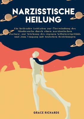 Cover for Grace Richards · Narzisstische Heilung (Paperback Book) (2023)